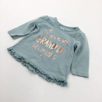 'I Love My Grandma…' Pale Green Long Sleeve Top with Frilly Hem - Girls 0-3 Months