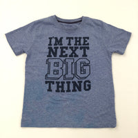 'I'm The Next Big Thing' Blue T-Shirt - Boys 5-6 Years