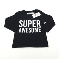 **NEW** 'Super Awesome' White & Black Top- Boys 9-12 Months