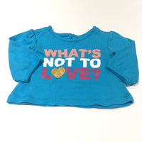 'What's Not To Love' Blue Long Sleeve Top - Girls Newborn