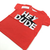 **NEW** 'Hey Dude' Red T-Shirt - Boys 18-24 Months