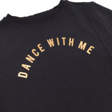 'Dance With Me' Black Sweatshirt - Girls 12-13 Years
