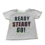 'Ready, Steady, Go' Grey T-Shirt - Boys 9-12 Months