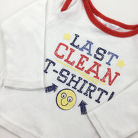 'Last Clean T-Shirt' White Long Sleeve Top - Boys 0-3 Months