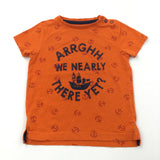 'Arrgh We Nearly There' Ship Orange T-Shirt - Boys 18-24 Months