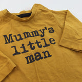 'Mummy's Little Man' Mustard Yellow Long Sleeve Top - Boys 0-3 Months