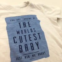 'The World's Cutest Baby' White T-Shirt - Boys 0-3 Months