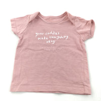 'Your Cuddles Make Everything Okay' Pink T-Shirt - Girls 0-3 Months