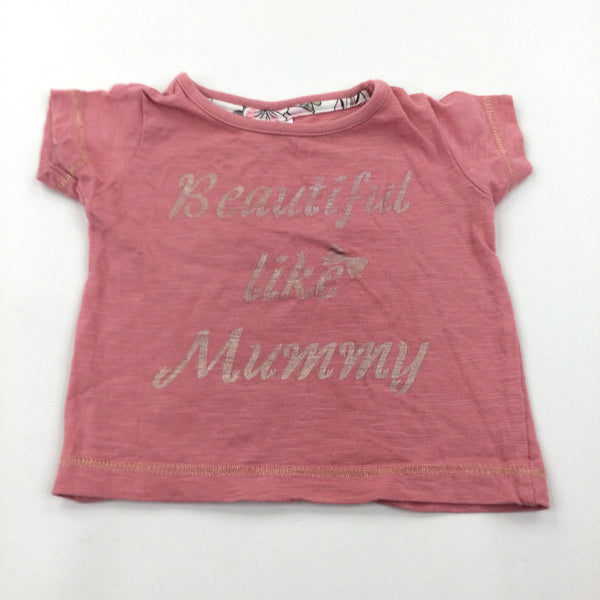 'Beautiful Like Mummy' Pink T-Shirt - Girls 0-3 Months