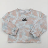 'Stay Happy' Mottled Pink & Blue Lightweight Sweatshirt - Girls 9 Years
