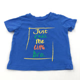 'Just Call Me Little Bro' Blue T-Shirt - Boys 3-6 Months