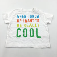 'When I Grow Up…' White T-Shirt - Boys 3-6 Months