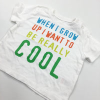 'When I Grow Up…' White T-Shirt - Boys 3-6 Months