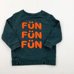 'Fun Fun Fun' Green Sweatshirt - Boys 18-24 Months