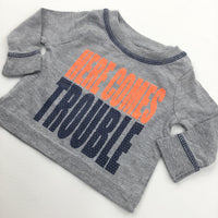 'Here Comes Trouble' Grey Long Sleeve Top - Boys Newborn