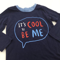 'It's Cool To Be Me' Navy & Blue Long Sleeve Top - Boys 9-12 Months