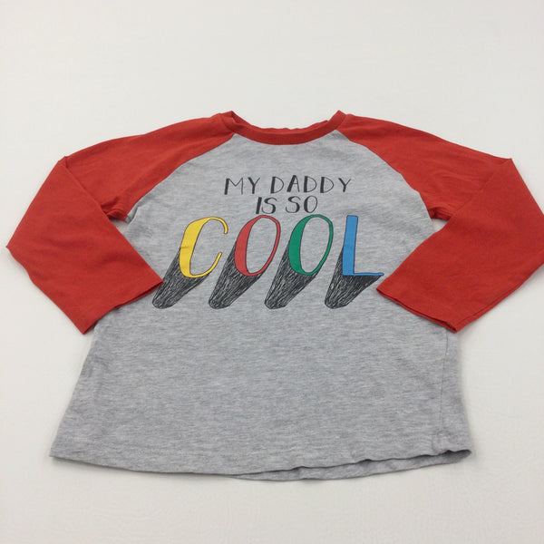 'My Daddy Is So Cool' Red & Grey Long Sleeve Top - Boys 5-6 Years