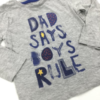 'Dad Says Boys Rule' Grey Long Sleeve Top - Boys 18-24 Months