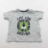 'Just Lion Around' Grey T-Shirt - Boys 6-9 Months