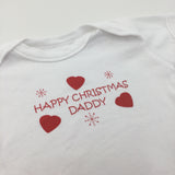 'Happy Christmas Daddy' White Short Sleeve Christmas Bodysuit - Boys/Girls 0-3 Months