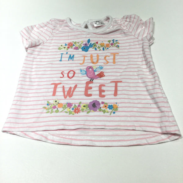 'I'm Just So Tweet' Flowers & Bird Pink & White Striped T-Shirt - Girls 6-9 Months